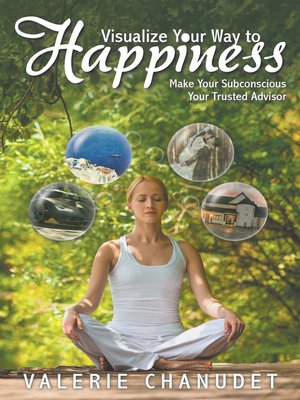 cover image of Visualize Your Way to Happiness